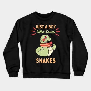 Just A Boy Who Loves Snakes Crewneck Sweatshirt